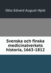 Svenska och finska medicinalverkets historia, 1663-1812