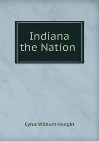 Indiana &amp; the Nation .