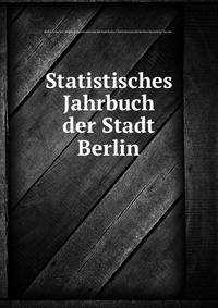 Statistisches Jahrbuch der Stadt Berlin