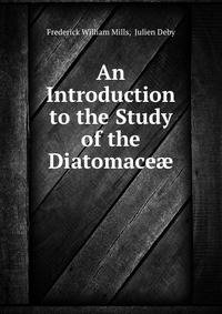 An Introduction to the Study of the Diatomace?