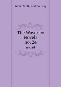 The Waverley Novels. no. 24