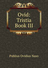 Ovid: Tristia Book III.