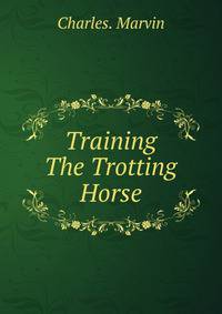 Training The Trotting Horse