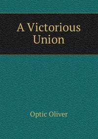 A Victorious Union