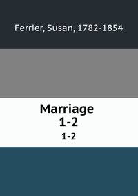 Marriage . 1-2