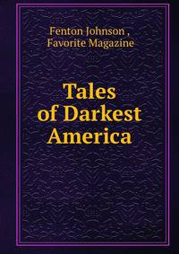 Tales of Darkest America