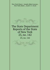 The State Department Reports of the State of New York. 23, no. 142