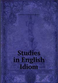 Studies in English Idiom