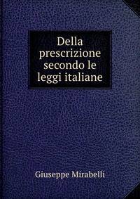 Della prescrizione secondo le leggi italiane
