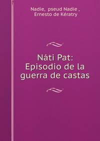 Nati Pat: Episodio de la guerra de castas.
