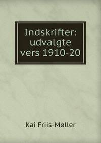Indskrifter: udvalgte vers 1910-20