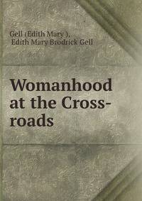 Womanhood at the Cross-roads