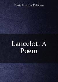 Lancelot: A Poem