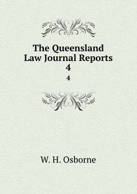 The Queensland Law Journal Reports. 4