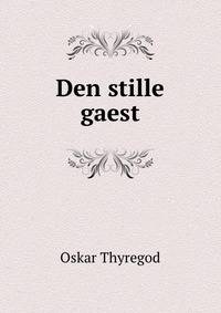 Den stille gaest