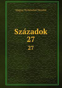 Szazadok. 27
