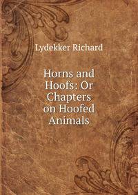 Horns and Hoofs: Or Chapters on Hoofed Animals