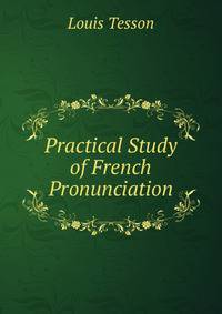 Practical Study of French Pronunciation