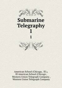 Submarine Telegraphy. 1
