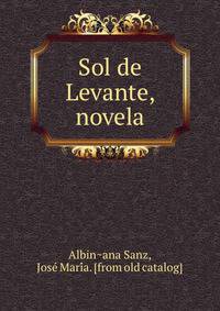 Sol de Levante, novela