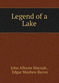 Legend of a Lake