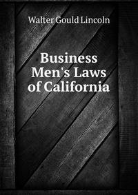 Business Men's Laws of California