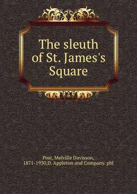 The sleuth of St. James's Square