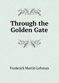 Through the Golden Gate