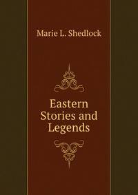 Eastern Stories and Legends
