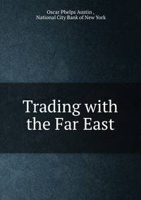 Trading with the Far East
