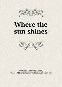 Where the sun shines