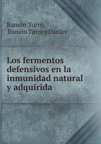 Los fermentos defensivos en la inmunidad natural y adquirida