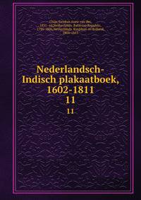 Nederlandsch-Indisch plakaatboek, 1602-1811. 11