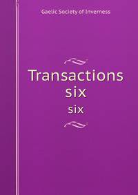 Transactions. six