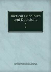 Tactical Principles and Decisions. 2