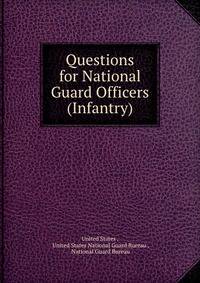 Questions for National Guard Officers (Infantry)