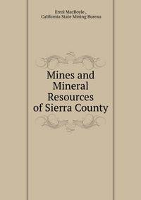 Mines and Mineral Resources of Sierra County
