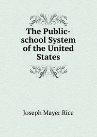 The Public-school System of the United States