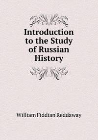 Introduction to the Study of Russian History