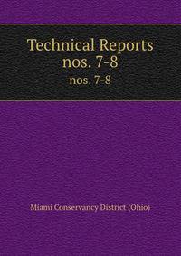 Technical Reports. nos. 7-8