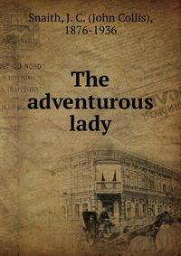 The adventurous lady