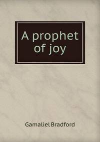 A prophet of joy