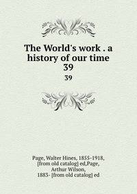 The World's work . a history of our time