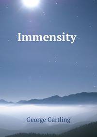 Immensity .