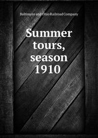 Summer tours, season 1910