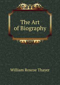 The Art of Biography