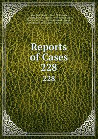 Reports of Cases. 228