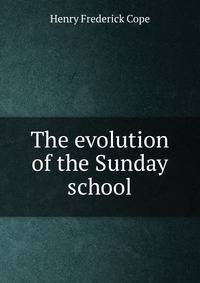 The evolution of the Sunday school