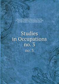 Studies in Occupations. no. 3