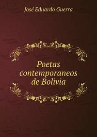 Poetas contemporaneos de Bolivia